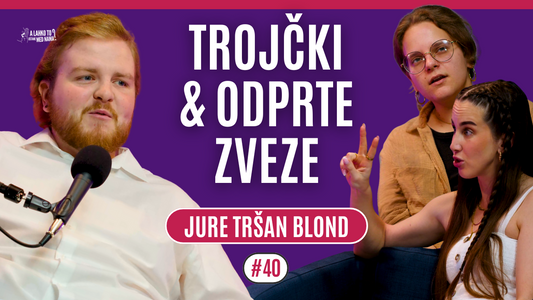 JURE TRŠAN BLOND: trojčki & odprte zveze 👀