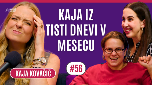 Kaja iz Tisti dnevi v mesecu RAZKRIVA 🤫 | Ep. 56