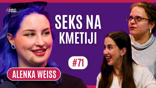 Sočne podrobnosti iz Kmetije -  ALENKA WEISS | Ep. 71